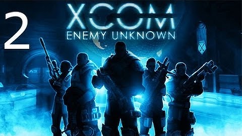 ➜ XCOM: Enemy Unknown - Walkthrough - Part 2 [Impossible] [Ironman]