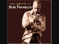 Kirk Franklin - Our God Is An Awesome God