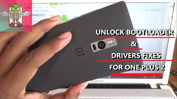 HOW TO UNLOCK BOOTLOADER ONE PLUS TWO & DRIVERS FIX ✔