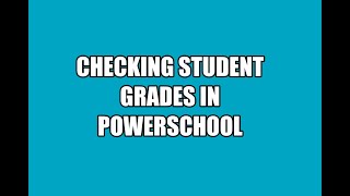 Checking grades in power school