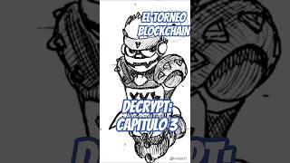 Empieza el TORNEO BLOCKCHAIN💥 | DECRYPT: Capitulo 3 #animacion