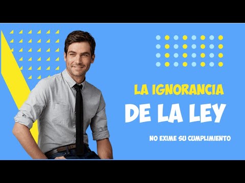 Video: Por Qué El Desconocimiento De Las Leyes No Es Excusa