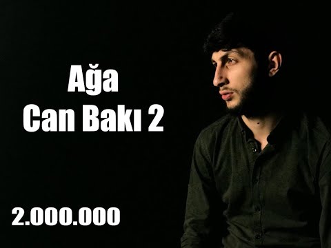 Ağa - Can Bakı 2 (2019)