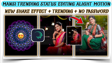 How to Make Trending Whatsapp Status Video Editing In Alight Motion | Mansi Status Editing 2021