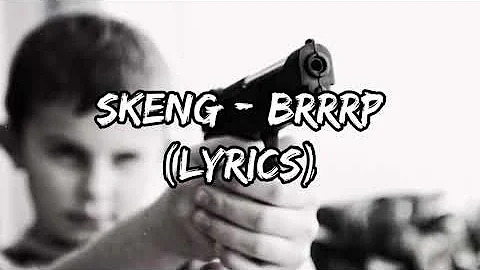 Skeng - Brrrp (Lyrics)