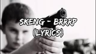 Skeng - Brrrp (Lyrics)