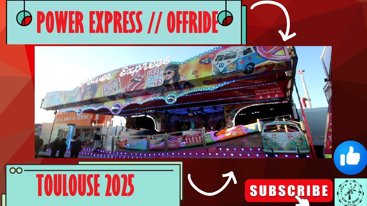 POWER EXPRESS [Offride] FETE FORAINE ST MICHEL TOULOUSE 2025 - YouTube