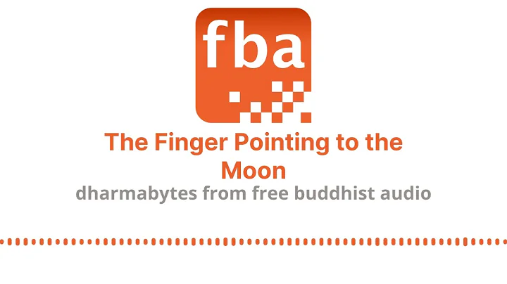 The Finger Pointing to the Moon [Dharmabytes Podcast Episode]