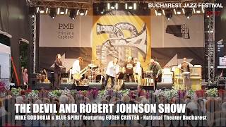 Mike Godoroja & Blue Spirit - Sweet home Chicago (Live@ Bucharest Jazz Festival)