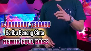 Seribu Benang Cinta ( Meggy Z ) DJ Dangdut Remix Terbaru 2023