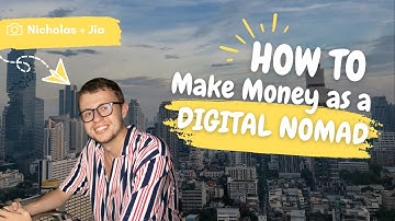 Making Money as a Digital Nomad (2024)