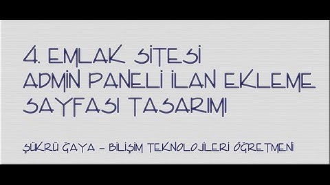 4- Emlak Sitesi - Admin Paneli İlan Ekleme Sayfası Tasarımı