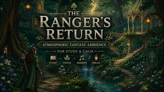 The Ranger's Return | Atmospheric Fantasy Chants & Ambient for Study & Calm screenshot 4