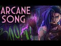ARCANE League Of Legends Song Voices Ft ChewieCatt 