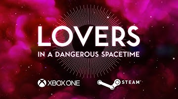 Lovers in a Dangerous Spacetime | Release Trailer
