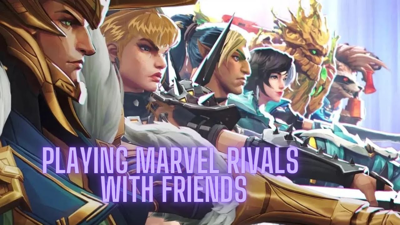 Playing Marvel Rivals with Friends - YouTube