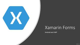 Android and UWP development using Xamarin forms - learn Xamarin