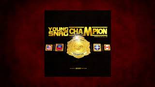 Young Snag - Champion