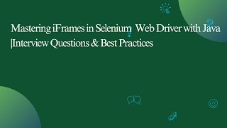 Handle iFrames in Selenium Java | Interview Questions & Best Practices