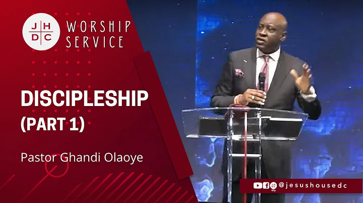JesusHouse DC | Discipleship | Pastor Ghandi Olaoye | 10/09/2022