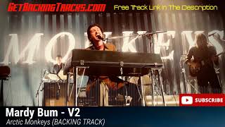 Arctic Monkeys - Mardy Bum - V2 - BACKING TRACK