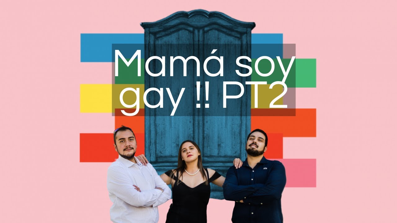 Mamá soy gay (Parte 2) | #12 | Podcast - YouTube