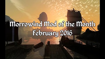 Morrowind Mod of the Month - February 2016