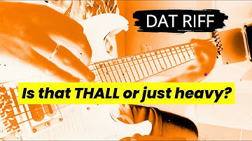 Is that THALL or just heavy? DAT RIFF (Double Drop C) #thall