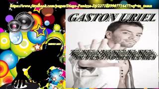 TE PESA NO SER REY GASTON URIEL TEMA FULL MAS REMIX DJ DIEGO PANIZZA