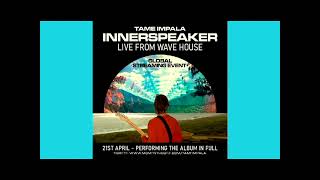 02 Desire Be Desire Go (Tame Impala Innerspeaker 10th Anniversary (Live From Wave House))