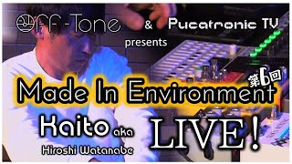 Made in Environment vol.6 / Kaito a.k.a Hiroshi Watanabe / Live Set