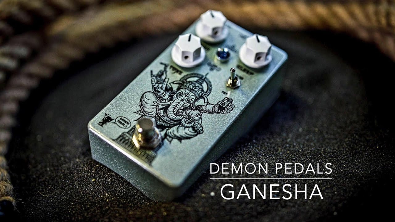 Demon Pedals - Ganesha Overdrive - YouTube