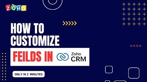 How to Customize Lead Fields in Zoho CRM | Zoho CRM Specialist