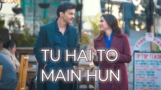 Tu Hai Toh Main Hoon | Sky Force | Akshay,Sara, Veer, Tanishk B, Arijit Singh, Afsana Khan, Irshad