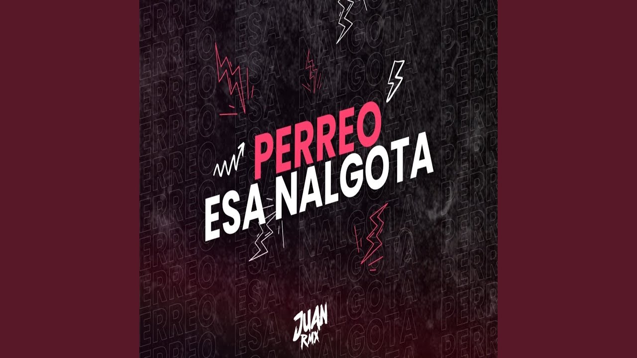 Perreo Esa Nalgota