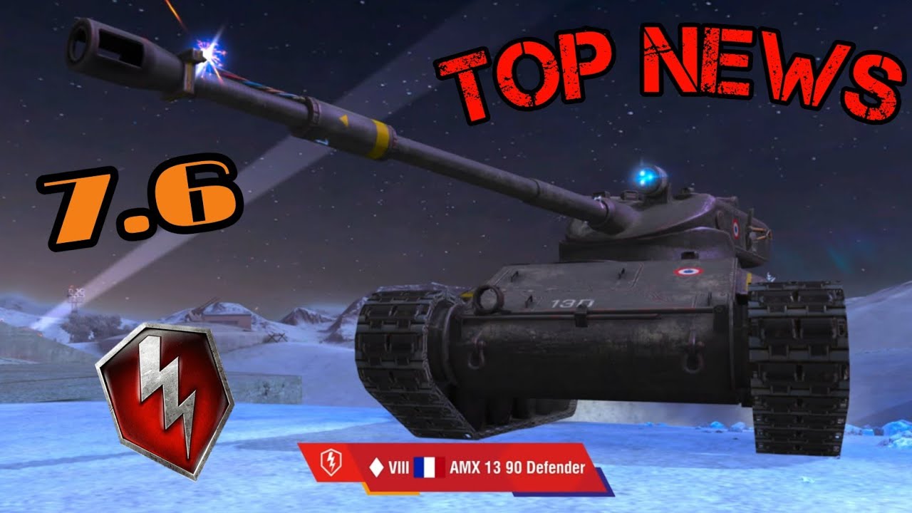 Top Blitz News | Update 7.6 - New Event, Battle pass Tank, Amx Defender Tech Tree and more