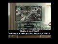 Rien  la tl passez 1h en live avec la tnt au grand complet