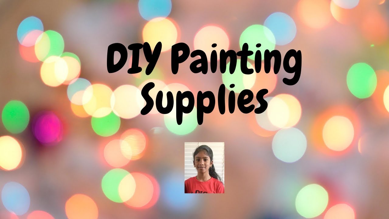 DIY Painting Supplies YouTube