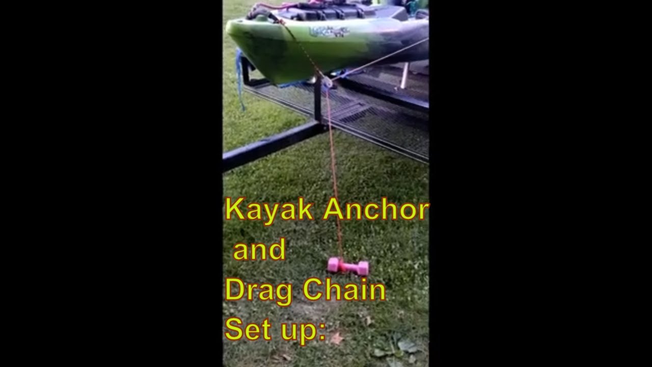Kayak Anchor and Drag Chain Set up. Short YouTube