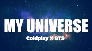Coldplay X BTS - My Universe ( Lyrics )