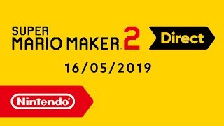 Super Mario Maker 2 Direct - 16.05.2019