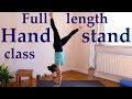 Full length handstand class | Daily handstand practice | The Art of handbalancing