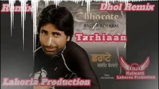 Tarhiaan Balvir Boparai Remix Ft Lahoria Production Punjabi New 2023 Song Dj Mix