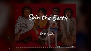 IV of Spades - Spin the Bottle (Onin Edit) (Bass-Boosted Lyric Video)