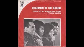 Video thumbnail of "Chairmen Of The Board  -  Dangling On A String"