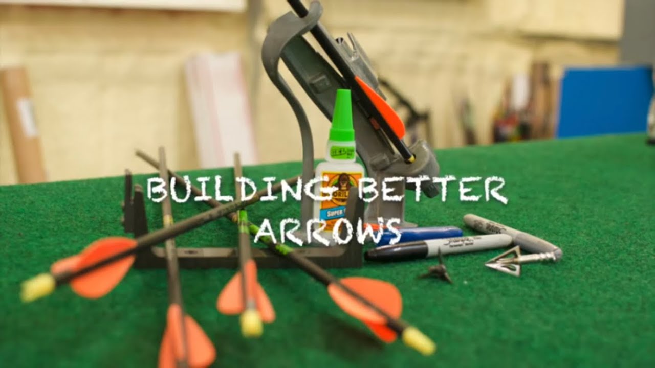 HowTo Build Better Arrows YouTube
