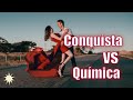 Conquista vs Quimica