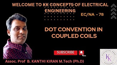 DOT CONVENTION |COUPLED COILS |CIRCUIT THEORY |EC&NA @KKCEE218 #youtube #electricalcircuits #eee #yt