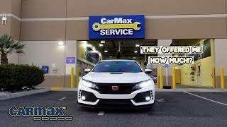TOOK MY CIVIC TYPE-R TO CARMAX FOR AN APPRAISAL!! | *SHOCKING OFFER*