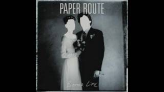 Video thumbnail of "Paper Route - Better Life with Lyrics"